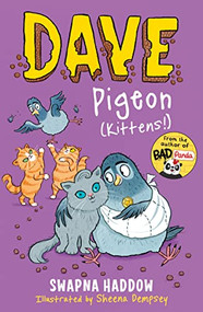 Dave Pigeon (Kittens!) by Swapna Haddow, Sheena Dempsey, 9780571380190