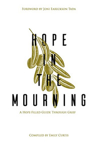 Hope in the Mourning (A Hope-Filled Guide Through Grief) by Emily Curtis, 9781954437883