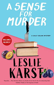 A Sense for Murder by Leslie Karst, 9781448309054