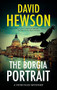 The Borgia Portrait by David Hewson, 9781448306572