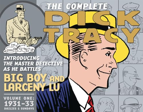 The Complete Dick Tracy (Vol. 1 1931-1933) by Chester Gould, Chester Gould, Dean Mullaney, 9781951038762