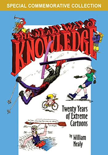 The Nealy Way of Knowledge (Twenty Years of Extreme Cartoons) by William Nealy, 9781634043748