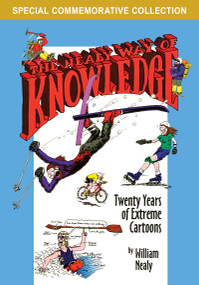 The Nealy Way of Knowledge (Twenty Years of Extreme Cartoons) by William Nealy, 9781634043748