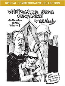 Whitewater Home Companion: Southeastern Rivers, Volume 1 by William Nealy, 9781634043762