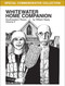 Whitewater Home Companion: Southeastern Rivers, Volume 2 by William Nealy, 9781634043786