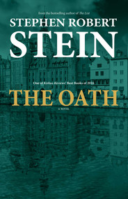The Oath [Revised Edition] by Stephen Robert Stein, 9781644283806