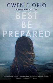 Best Be Prepared by Gwen Florio, 9780727850782