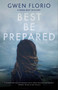 Best Be Prepared by Gwen Florio, 9780727850782