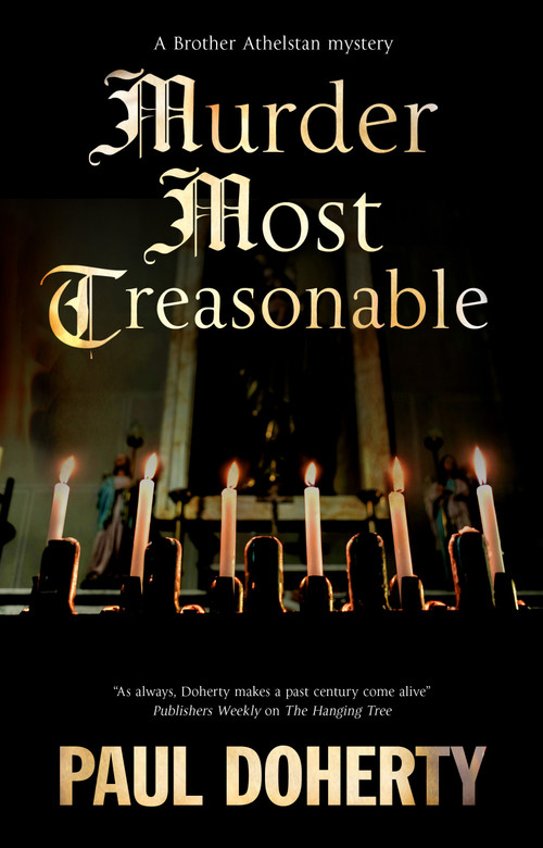 Murder Most Treasonable by Paul Doherty, 9781448308651