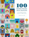 100 Paper Pieced Quilt Blocks (Fun foundation pieced blocks for happy sewing) by Sarah Callard, 9781446308691