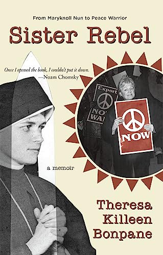 Sister Rebel by Theresa Bonpane, 9781939096142
