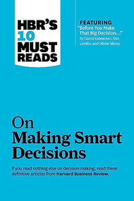 HBR's 10 Must Reads on Making Smart Decisions - 9781633694583 by Harvard Business Review, Daniel  Kahneman, Ram Charan, 9781633694583