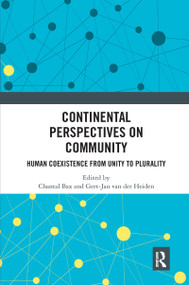 Continental Perspectives on Community (Human Coexistence from Unity to Plurality) - 9781032337913 by Chantal Bax, Gert-Jan van der Heiden, 9781032337913