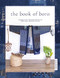 The Book Of Boro (Techniques and patterns inspired by traditional Japanese textiles) by Susan Briscoe, 9781446308325