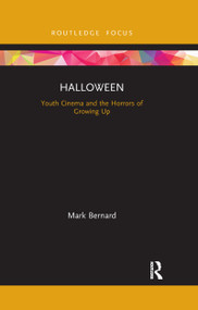 Halloween (Youth Cinema and the Horrors of Growing Up) - 9781032177052 by Mark Bernard, 9781032177052