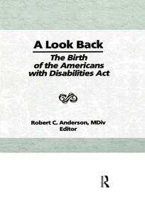 A Look Back (The Birth of the Americans with Disabilities Act) by Robert C Anderson, 9781032340401