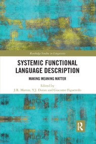 Systemic Functional Language Description (Making Meaning Matter) by J.R. Martin, Y.J. Doran, Giacomo Figueredo, 9781032176956