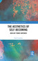 The Aesthetics of Self-Becoming (How Art Forms Empower) - 9781032093437 by Paul Crowther, 9781032093437