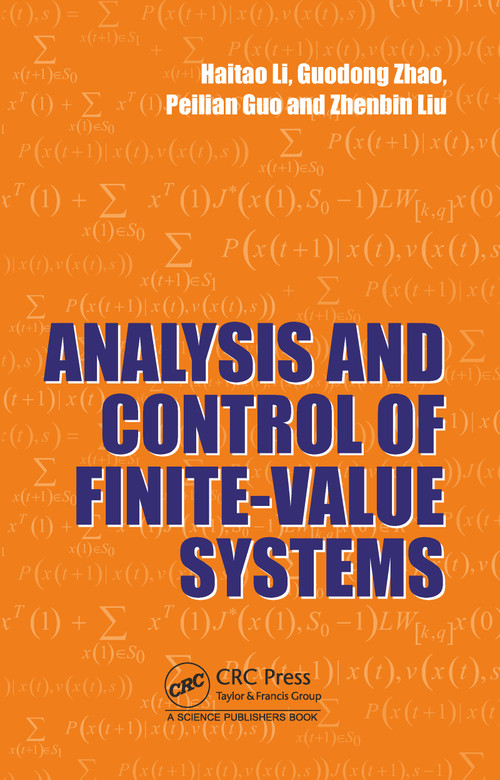 Analysis and Control of Finite-Value Systems by Haitao Li, Guodong Zhao, Peilian Guo, Zhenbin Liu, 9780367781255
