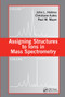 Assigning Structures to Ions in Mass Spectrometry by John L. Holmes, Christiane Aubry, Paul M. Mayer, 9780367577735