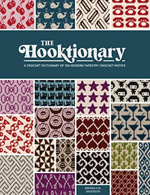The Hooktionary (A crochet dictionary of 150 modern tapestry crochet motifs) by Brenda K.B Anderson, 9781446309575