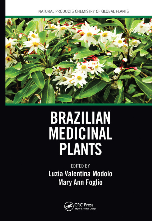 Brazilian Medicinal Plants by Luzia Valentina Modolo, Mary Ann Foglio, 9781032085036