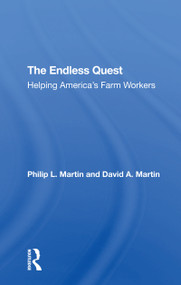 The Endless Quest (Helping America's Farm Workers) by Philip L Martin, David A Martin, 9780367307226