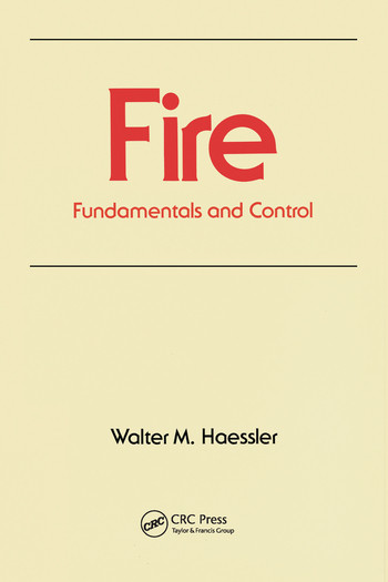 Fire (Fundamentals and Control) by Walter M. Haessler, 9780367580247