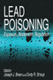 Lead Poisoning (Exposure, Abatement, Regulation) by Joseph J. Breen, Cindy R. Stroup, 9780367579746