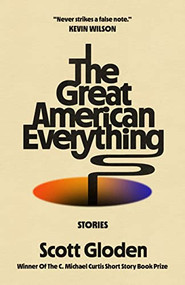 The Great American Everything by Scott Gloden, 9798885740128