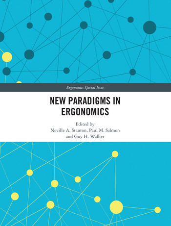 New Paradigms in Ergonomics by Neville A. Stanton, Paul M. Salmon, Guy Walker, 9780367570958