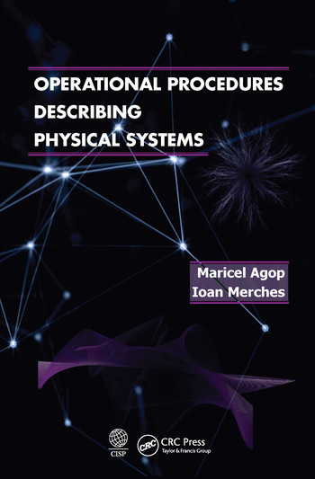 Operational Procedures Describing Physical Systems by Marciel Agop, Ioan Merches, 9780367570972