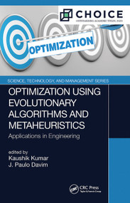 Optimization Using Evolutionary Algorithms and Metaheuristics (Applications in Engineering) by Kaushik Kumar, J. Paulo Davim, 9780367779313
