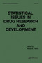 Statistical Issues in Drug Research and Development by Karl E. Peace, 9780367580179