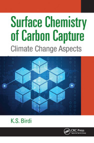Surface Chemistry of Carbon Capture (Climate Change Aspects) by K. S. Birdi, 9781032085555