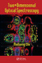 Two-Dimensional Optical Spectroscopy by Minhaeng Cho, 9780367577322