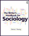 The Writer's Handbook for Sociology by Dona Young, 9781138571273