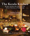 The Kerala Kitchen, Expanded Edition (Recipes and Recollections from the Syrian Christians of South India) by Lathika George, Abraham Verghese, 9780781814447
