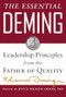 The Essential Deming: Leadership Principles from the Father of Quality by Diana Deming Cahill, W. Edwards Deming, Joyce Orsini, 9780071790222
