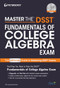 Master the DSST Fundamentals of College Algebra Exam by Peterson's, 9780768944495
