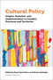 Cultural Policy (Origins, Evolution, and Implementation in Canada's Provinces and Territories) by Diane St-Pierre, Monica Gattinger, 9780776628950