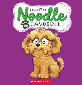 Noodle the Cavoodle by Louis Shea, 9781546140832