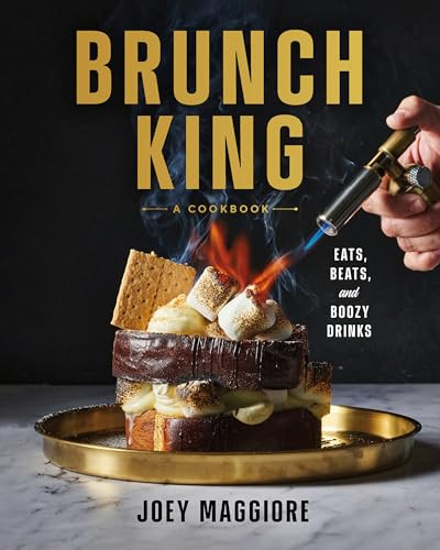 Brunch King (Eats, Beats, and Boozy Drinks) by Joey Maggiore, 9781773272351