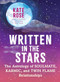 Written in the Stars (The Astrology of Soulmate, Karmic, and Twin Flame Relationships) by Kate Rose, 9781608689156