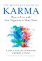 The Beginner's Guide to Karma (How to Live with Less Negativity and More Peace) by Lama Lhanang Rinpoche, Mordy Levine, 9781608688722