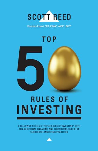 Top 50 Rules of Investing (An Engaging and Thoughtful Guide Down the Path of Successful Investing Practices) by Scott Reed, 9781636983752