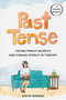 Past Tense (Facing Family Secrets and Finding Myself in Therapy) by Sacha Mardou, 9780593541364