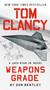 Tom Clancy Weapons Grade - 9780593422830 by Don Bentley, 9780593422830