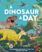 A Dinosaur a Day (365 Incredible Dinosaurs to Take You Through the Year) by Miranda Smith, 9780593903339