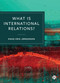 What is International Relations? by Knud Erik Jørgensen, 9781529210972
